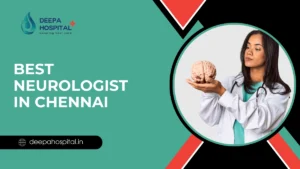 best neurologist in Chennai