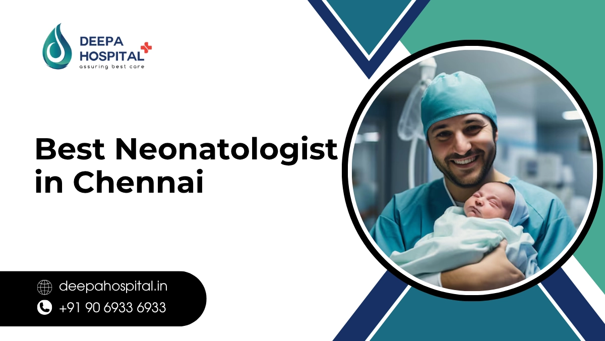 Best Neonatologist in Chennai