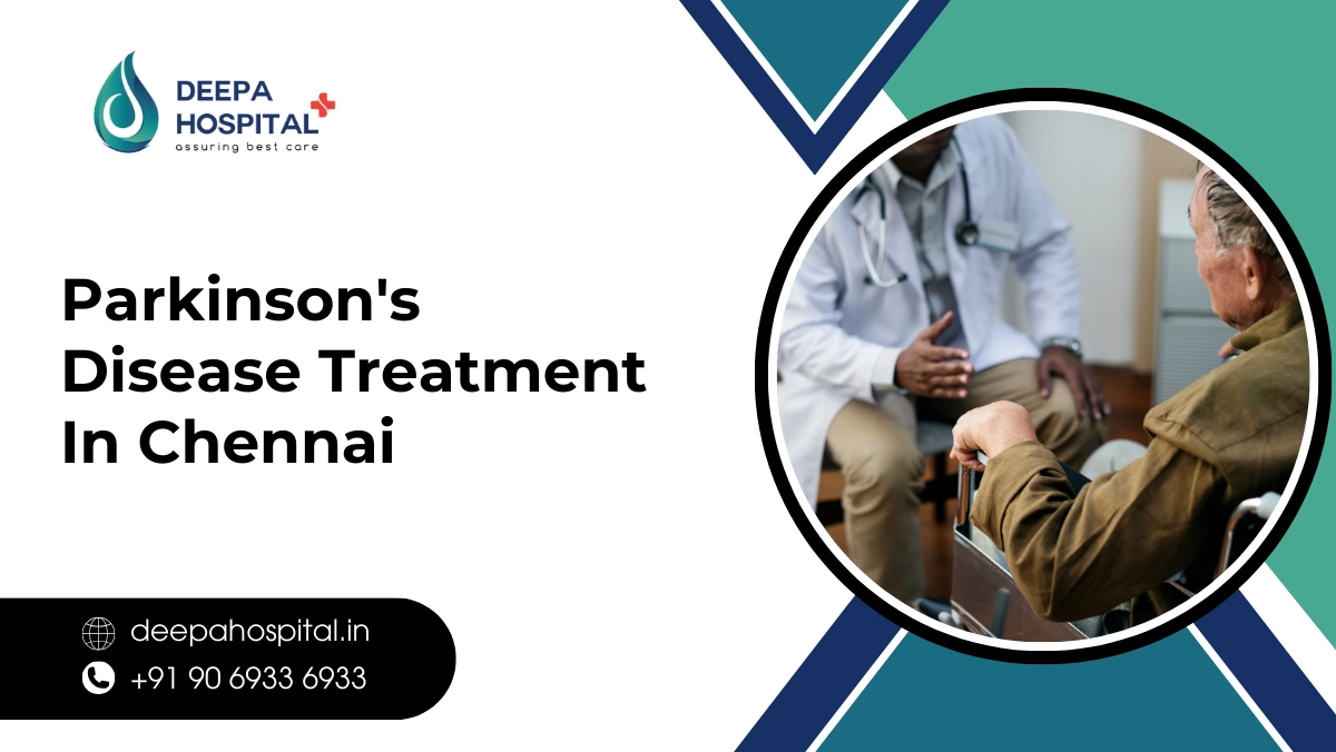 Parkinson's Disease Treatment In Chennai