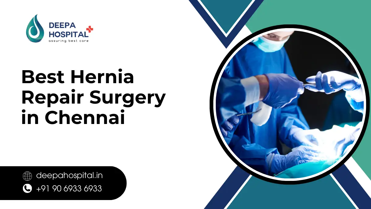 Best Hernia repair surgery in Chennai