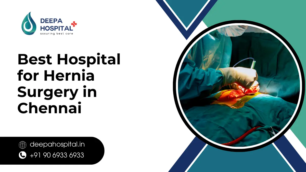 Best Hospital for Hernia Surgery in Chennai